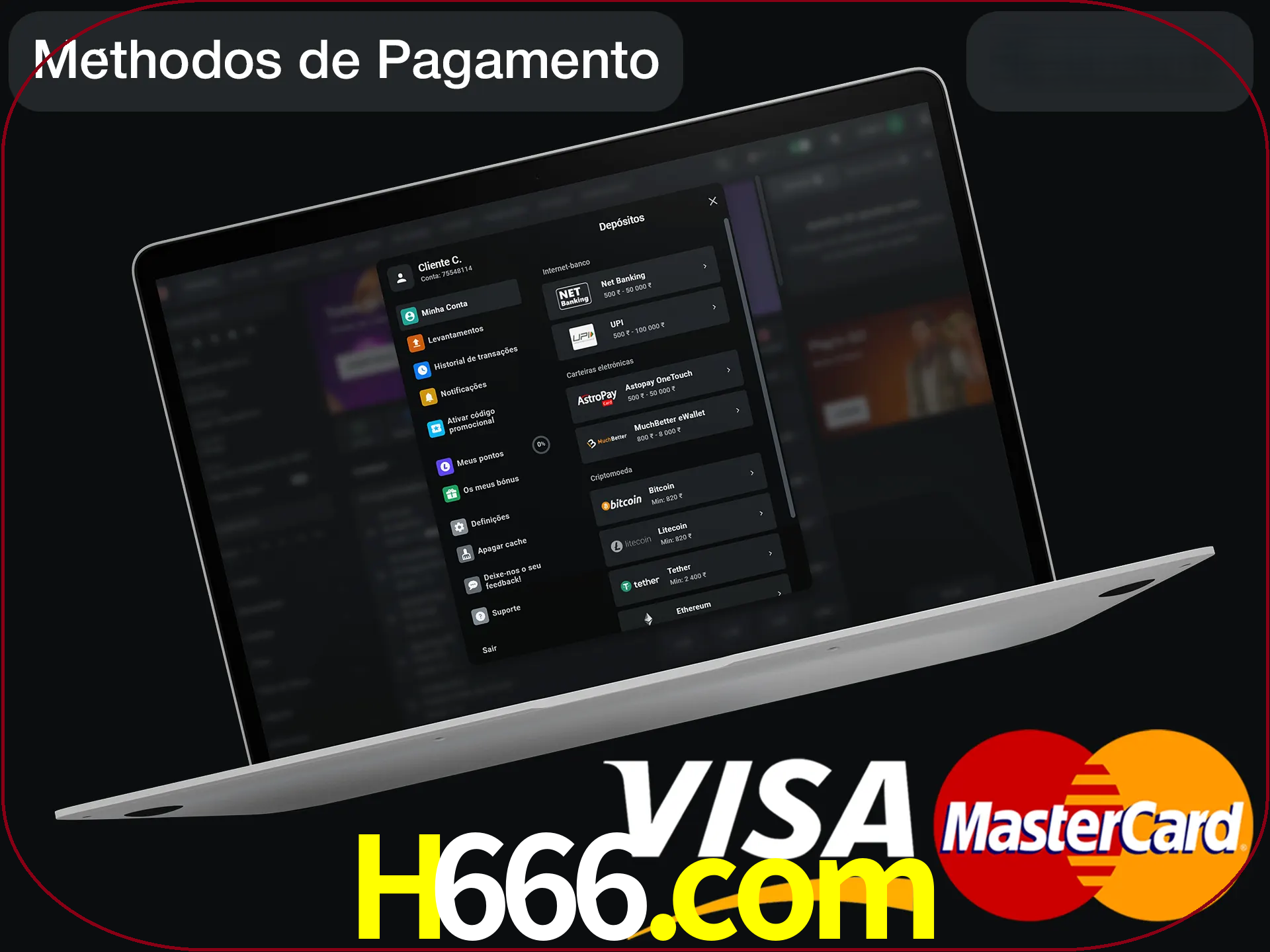 Use seu método de depósito preferido.
